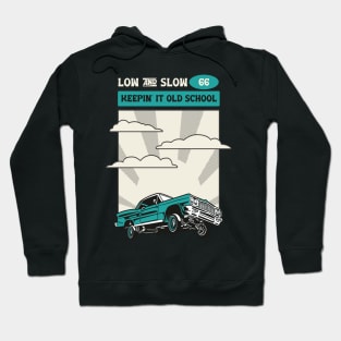 Low and slow classic lowrider Hoodie